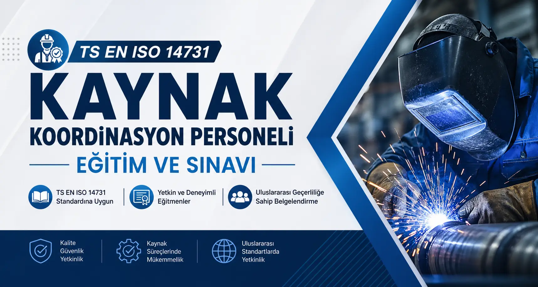 TS EN ISO 14731 Kaynak Koordinasyon Personeli Eğitim ve Sınavı